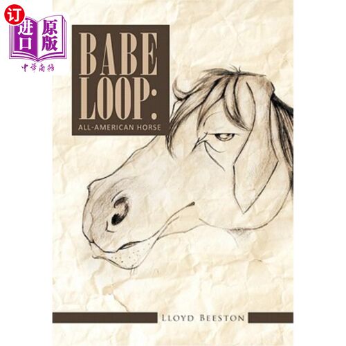 海外直订Babe Loop: All-American Horse 贝比·洛普：全美国马