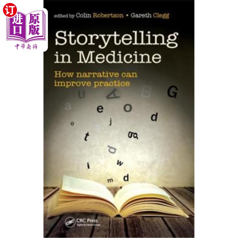 海外直订医药图书Storytelling in Medicine: How Narrative Can Improve Practice 医学讲故事：叙述如何提高实践能力