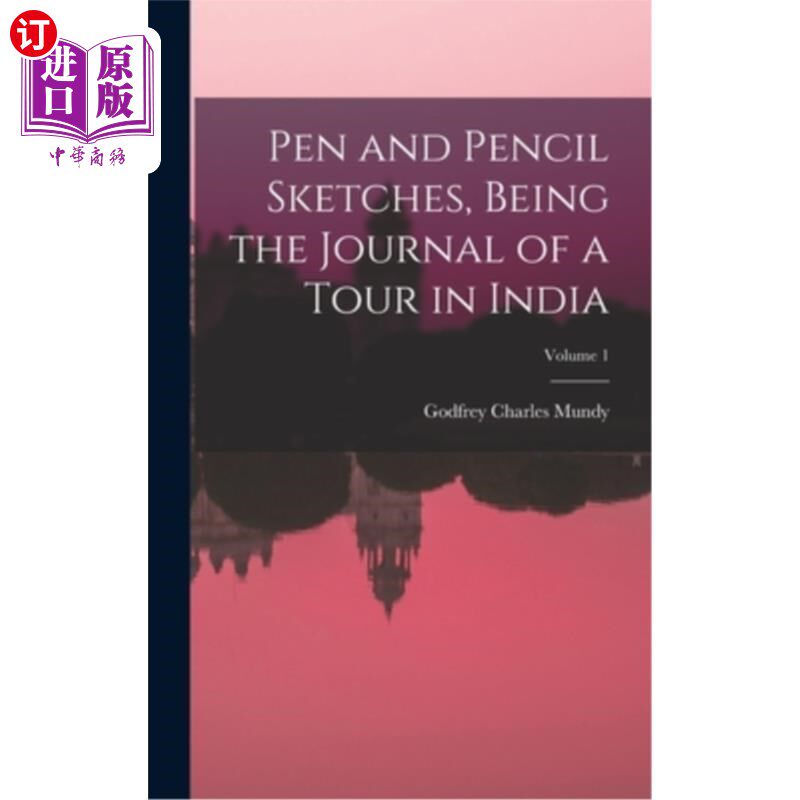 海外直订Pen and Pencil Sketches, Being the Journal of a Tour in India; Volume 1 笔画，印度之旅日记卷1