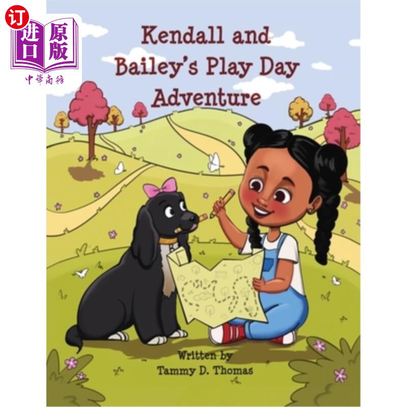 海外直订Kendall and Bailey's Play Day Adventure 肯德尔和贝利的游戏日冒险