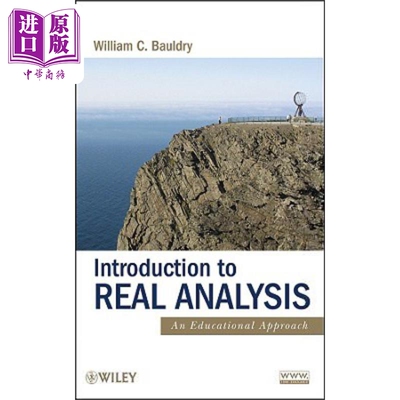 预售 实时分析导论 Introduction To Real Analysis An Educational Approach William Bauldry 英文原版 中商原版