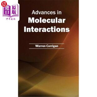 分子相互作用研究进展 海外直订Advances Molecular Interactions