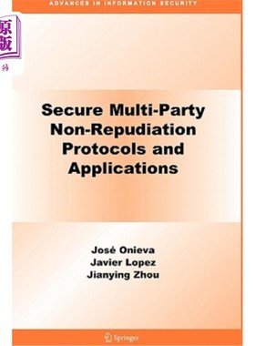 海外直订Secure Multi-Party Non-Repudiation Protocols and Applications 安全多方不可否认协议和应用
