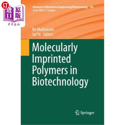 海外直订Molecularly Imprinted Polymers in Biotechnology 生物技术中的分子印迹聚合物