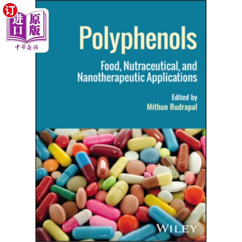 海外直订Polyphenols: Food, Nutraceutical, and Nanotherapeutic Applications 多酚:食品、营养品和纳米治疗应用