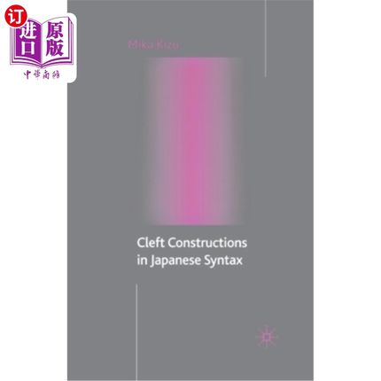 海外直订Cleft Constructions in Japanese Syntax 日语语法中的裂缝结构