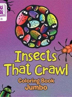 海外直订Insects That Crawl: Coloring Book Jumbo 爬行的昆虫：彩色书大杂烩
