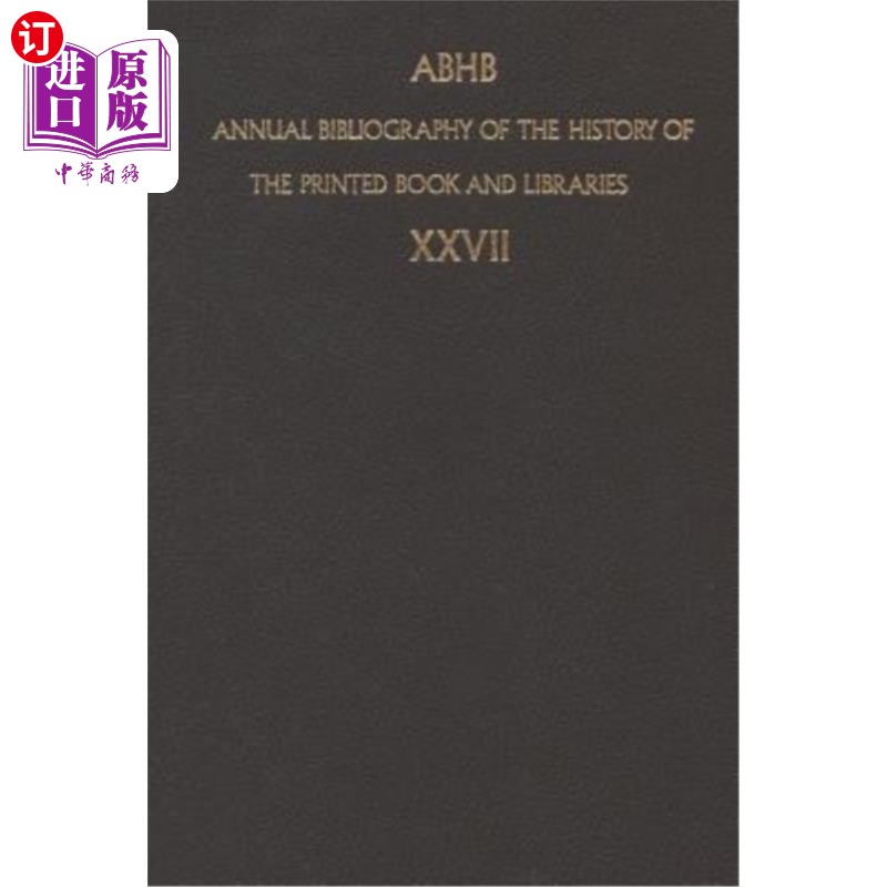 海外直订Annual Bibliography of the History of the Printed Book and Libraries: Volume 27: 印刷书籍和图书馆历史年度书