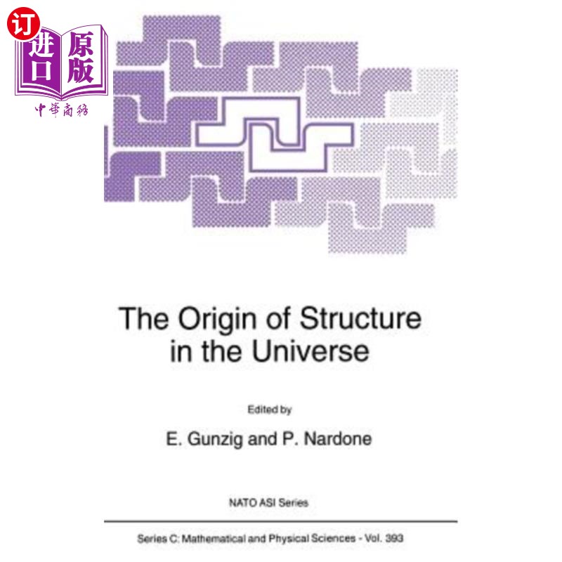 海外直订The Origin of Structure in the Universe 宇宙结构的起源