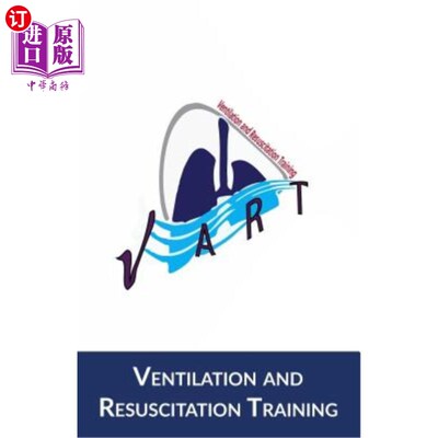 海外直订医药图书Ventilation and Resuscitation Training- V.A.R.T.: Transport Edition 通气和复苏训练- V.A.R.T:运输版