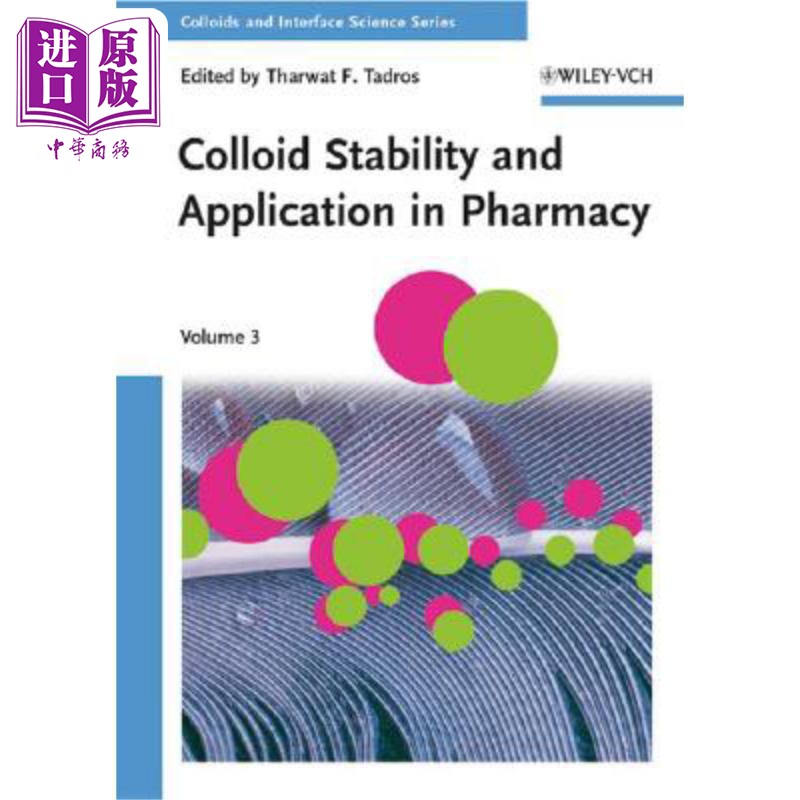 胶体的稳定性及其在药学中的应用 卷3 Colloids Stability And Application In Pharmacy Tharwat Tadros 英文原版 中商原版