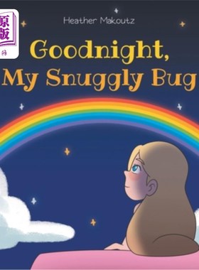 海外直订Goodnight, My Snuggly Bug 晚安，我的小可爱
