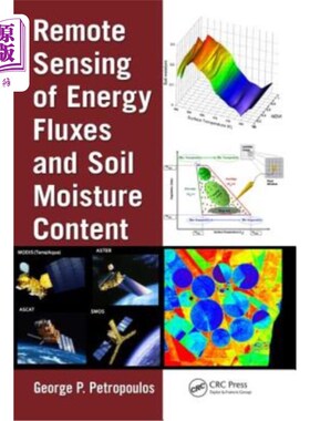 海外直订Remote Sensing of Energy Fluxes and Soil Moisture Content 能量通量与土壤含水量的遥感