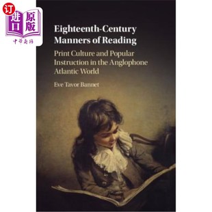 阅读方式 Popular Century Manners Instruction Print Reading 18世纪 海外直订Eighteenth Culture and