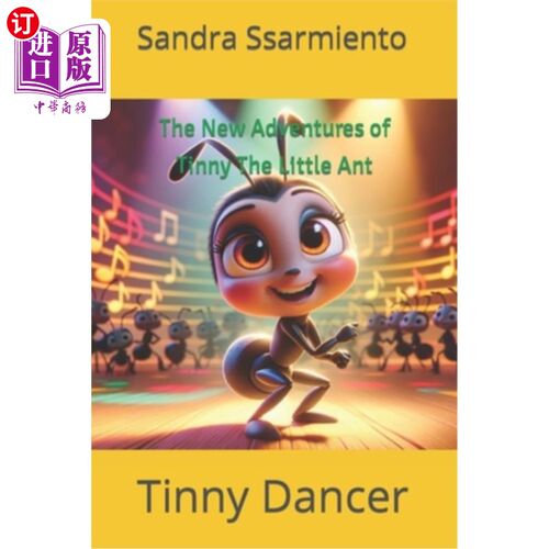 海外直订The New Adventures of Tinny The Little Ant: Tinny Dancer 小蚂蚁的新冒险：小舞者