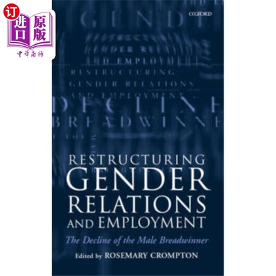 海外直订Restructuring Gender Relations and Employment 调整性别关系与就业