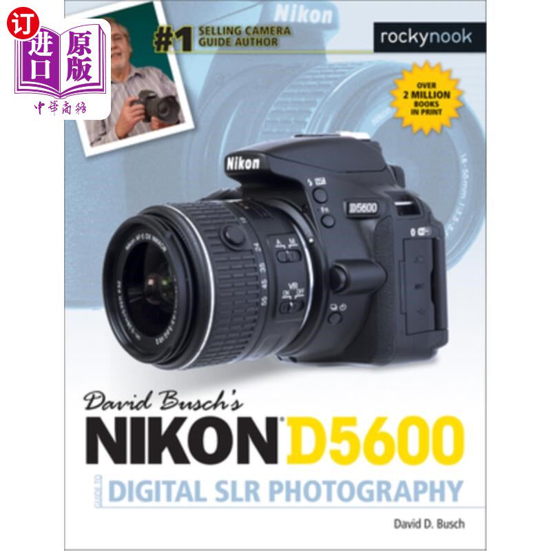 海外直订David Busch's Nikon D5600 Guide to Digital Slr Photography 大卫布希的尼康D5600数码单反摄影指南