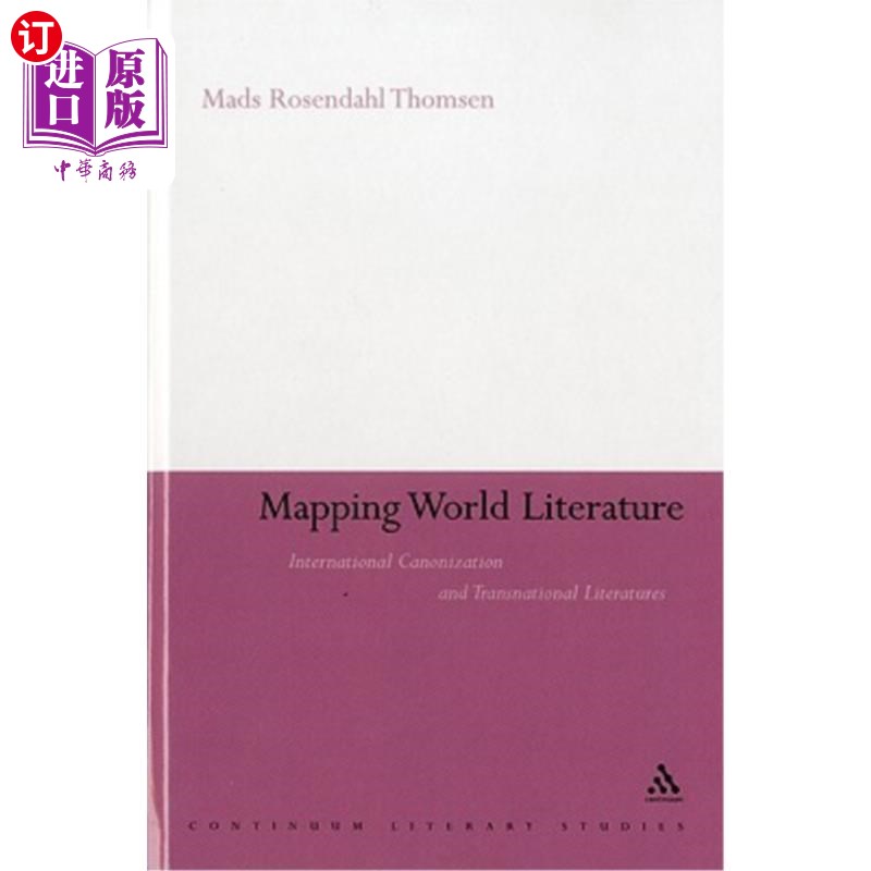 海外直订Mapping World Literature: International Canonization and Transnational Literatur世界文学地图:国际册封与跨