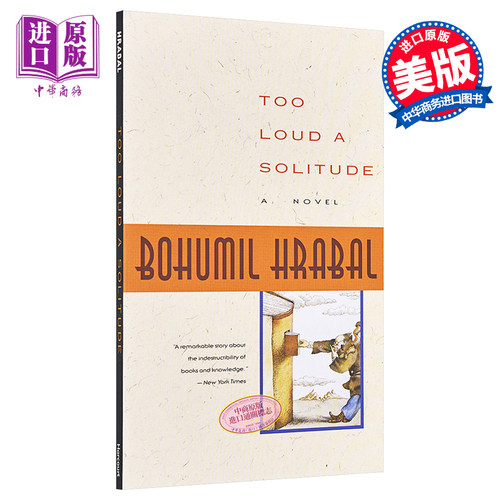 过于喧嚣的孤独 豆瓣高分 英文原版 Too Loud a Solitude Bohumil Hrabal【中商原版】