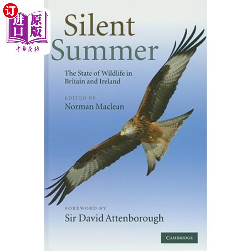 海外直订Silent Summer: The State of Wildlife in Britain and Ireland 《寂静的夏天:英国和爱尔兰野生动物的状况》