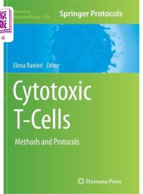 海外直订Cytotoxic T-Cells: Methods and Protocols 细胞毒性T细胞：方法和方案