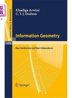 海外直订Information Geometry: Near Randomness and Near Independence 信息几何:近似随机性和近似独立性