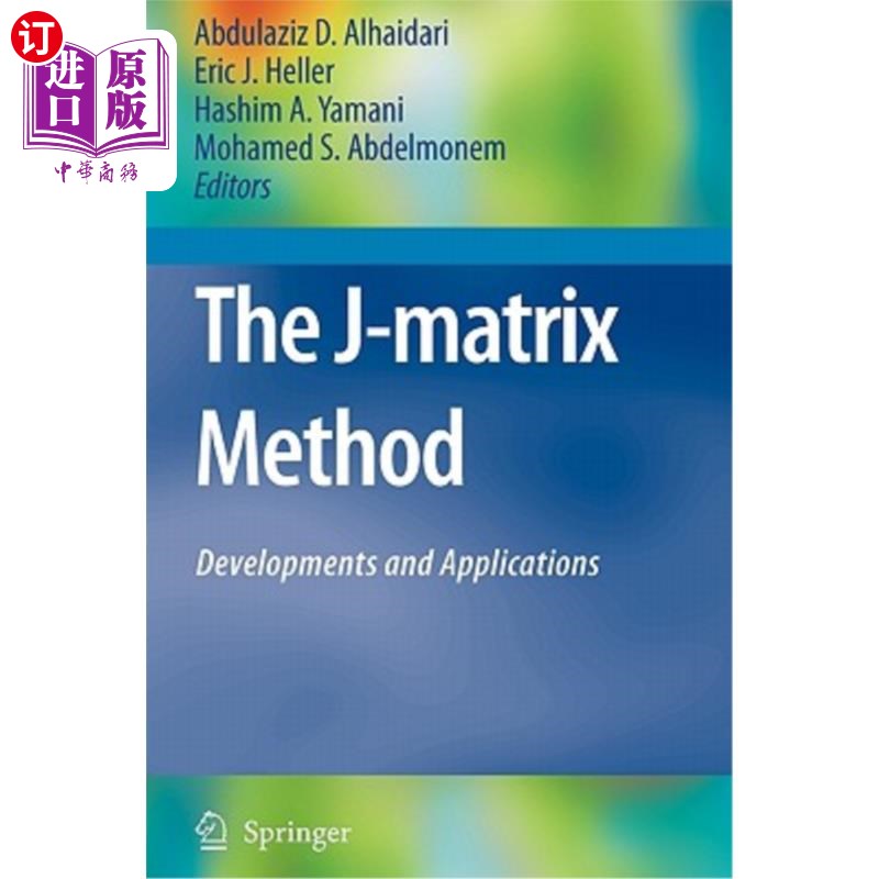 海外直订The J-Matrix Method: Developments and Applications j矩阵法:发展与应用