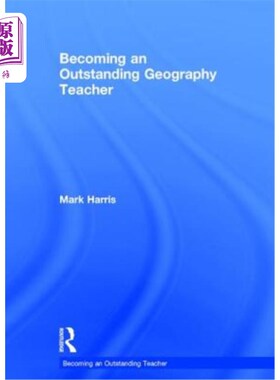 海外直订Becoming an Outstanding Geography Teacher 成为一名优秀的地理教师