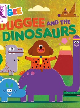 海外直订Hey Duggee: Duggee and the Dinosaurs 嘿，杜吉:杜吉和恐龙