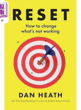 丹 希思 重置 如何改变不起作用的东西 Reset How to change what is not working 英文原版 Dan Heath【中商原版】