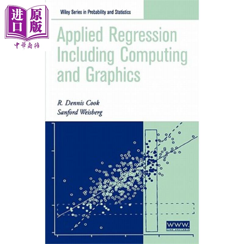 现货 包括计算与图形的应用回归 Applied Regression Including Computing and Graphics 英文原版 Dennis Cook【中商原版】Wiley