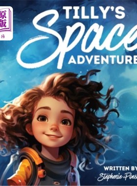 海外直订Tilly's Space Adventure 蒂莉的太空冒险