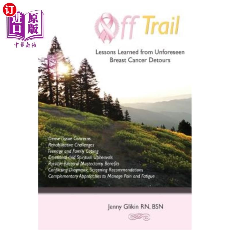 海外直订医药图书Off trail Lessons Learned from Unforeseen Breast Cancer Detours: *Dense Tissue C 从未预见到的乳腺癌