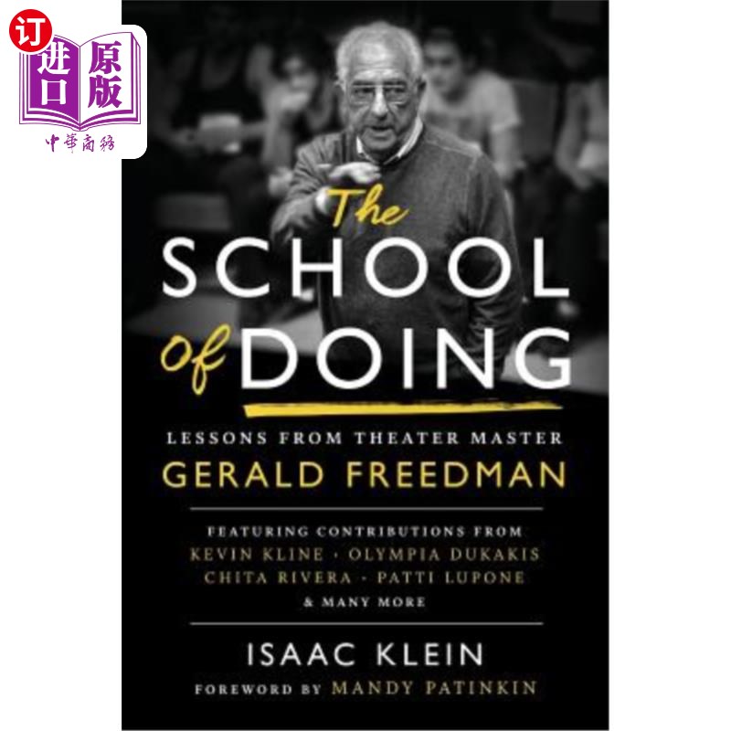 海外直订The School of Doing: Lessons from theater master Gerald Freedman 表演学校：戏剧大师杰拉尔德·弗里德曼的课程
