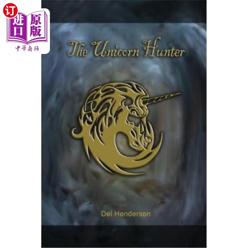 海外直订The Unicorn Hunter 独角兽猎人