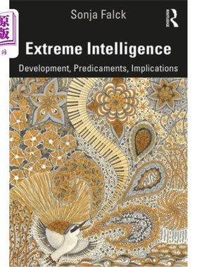 海外直订Extreme Intelligence: Development, Predicaments, Implications 极端智力:发展，困境，启示