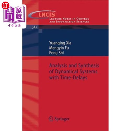海外直订Analysis and Synthesis of Dynamical Systems with Time-Delays 时滞动力系统的分析与综合
