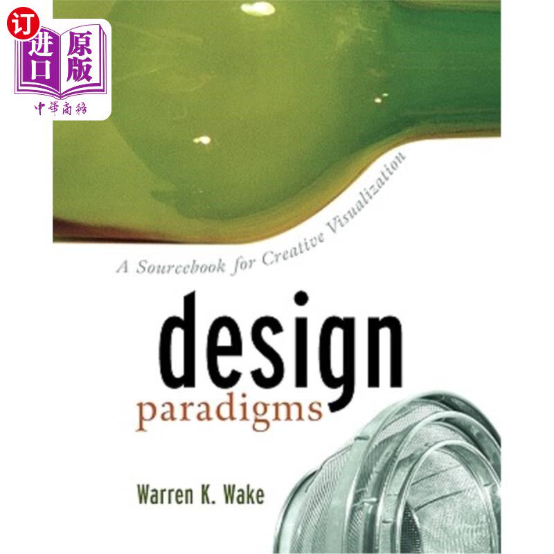 海外直订Design Paradigms: A Sourcebook for Creative Visualization 设计范式：一本创造性可视化的原始资料