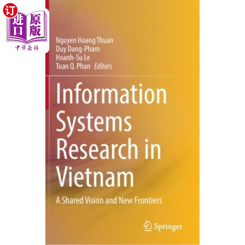 海外直订Information Systems Research in Vietnam: A Shared Vision and New Frontiers 越南的信息系统研究:共同的愿景和