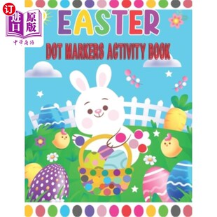 海外直订Easter Dot Markers Activity Book: Easy Guided Big Dots for Toddlers and Preschoo 复活标记活动书:容易引