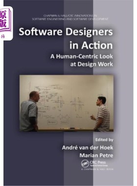 海外直订Software Designers in Action: A Human-Centric Look at Design Work 软件设计师在行动：以人为中心看设计工作