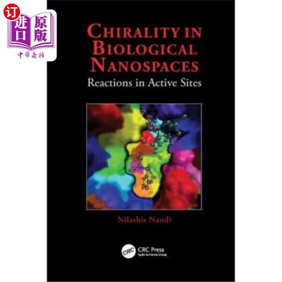 海外直订Chirality in Biological Nanospaces: Reactions in Active Sites 生物纳米空间的手性:活性位点的反应
