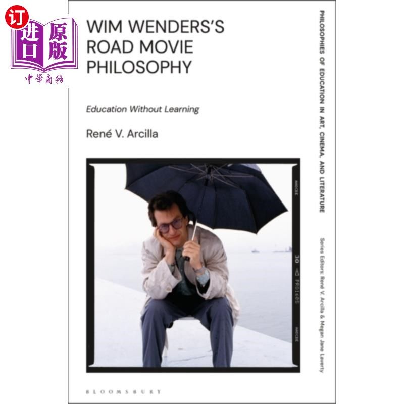 海外直订Wim Wenders's Road Movie Philosophy 维姆·文德斯的公路电影哲学