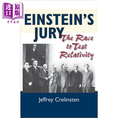 预售 爱因斯坦评审团 走向测试相对论 Einsteins Jury The Race to Test Relativity 英文原版 Jeffrey Crelinsten【中商原版】