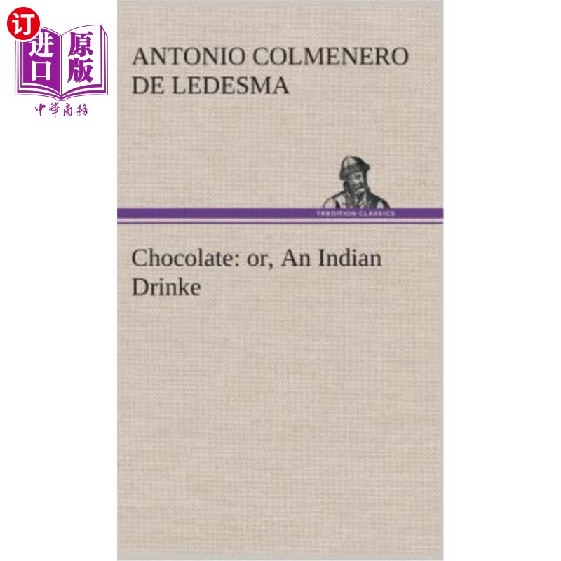 海外直订医药图书Chocolate: or, An Indian Drinke 巧克力:或者,印度饮料