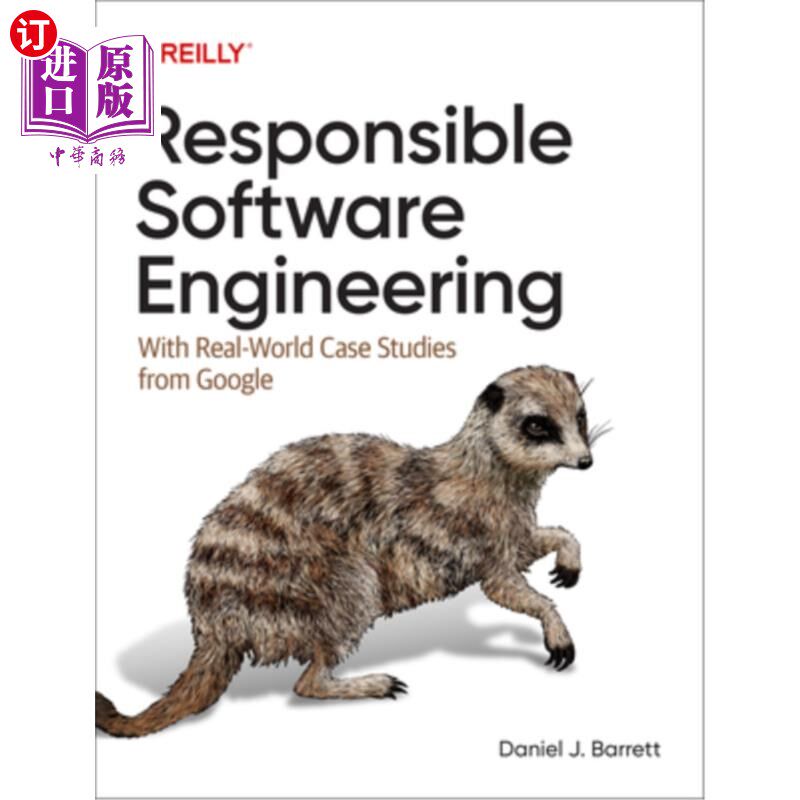 海外直订Responsible Software Engineering: With Real-World Case Studies from Google 负责任的软件工程：与现实世界的案