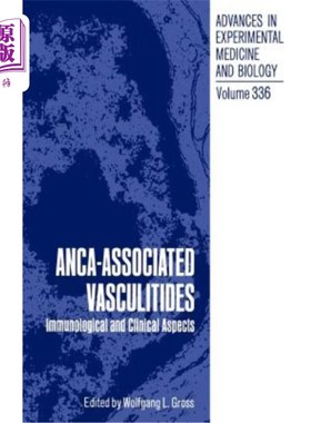 海外直订医药图书Anca-Associated Vasculitides: Immunological and Clinical Aspects anca相关血管炎:免疫学和临床方面