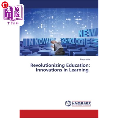 海外直订Revolutionizing Education: Innovations in Learning 教育革命：学习的创新