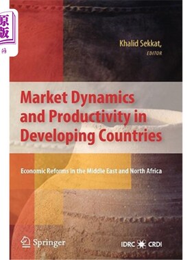海外直订Market Dynamics and Productivity in Developing Countries: Economic Reforms in th 发展中国家的市场动态和生产