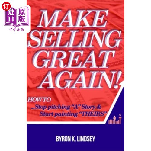 海外直订Make Selling Great Again!: How To Stop Pitching 